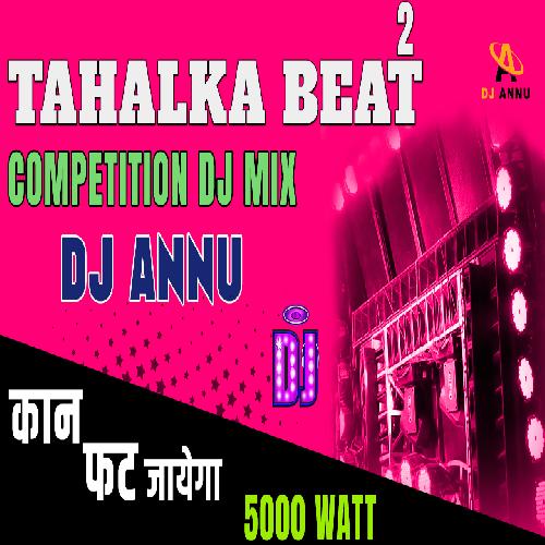 Tahlka Competition Beat 2 - DJ Annu